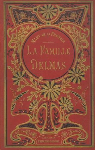 La famille Delmas - Mary de La Frenaie - copertina