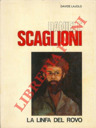 Daniele Scaglioni. La linfa del rovo