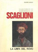 Daniele Scaglioni. La linfa del rovo