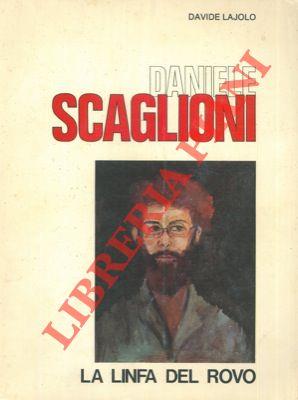 Daniele Scaglioni. La linfa del rovo