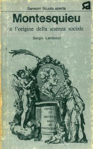Montesquieu e l'origine della scienza sociale - Sergio Landucci - copertina