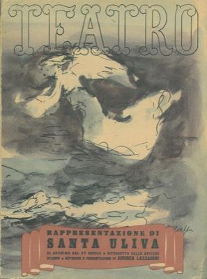 Rappresentazione di Santa Uliva di anonimo del secolo XV riprodotta dalle antiche stampe - Andrea Lazzarini - copertina