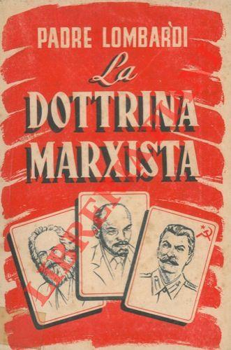 La dottrina marxista. Esposizione e discussione
