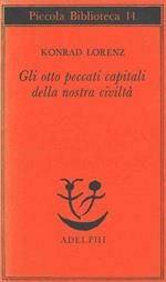 Gli otto peccati capitali della nostra civiltà