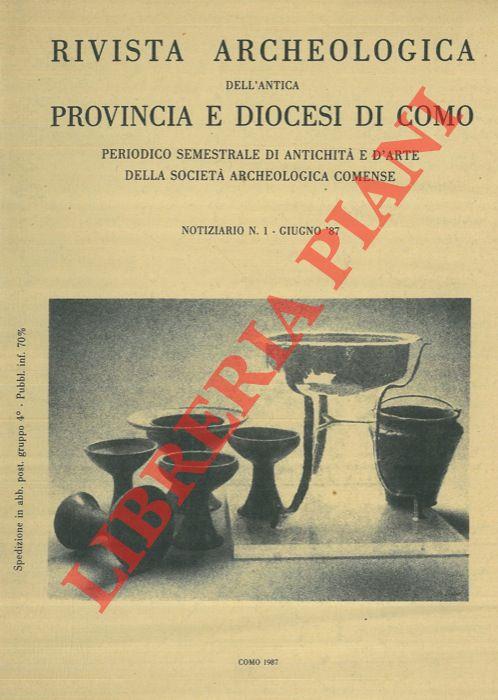 Rivista Archeologica dell'Antica Provincia e Diocesi di Como. Notiziario n. 1. Giugno '87