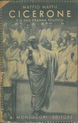 Cicerone e il suo dramma politico - Maffio Maffii - copertina