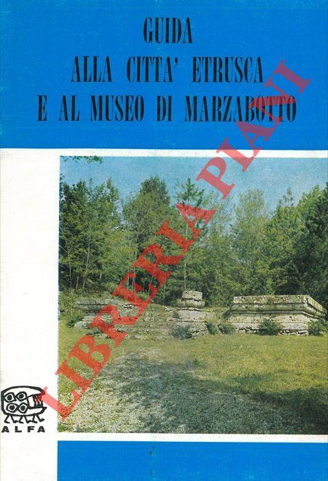 Guida alla città etrusca e al Museo di Marzabotto