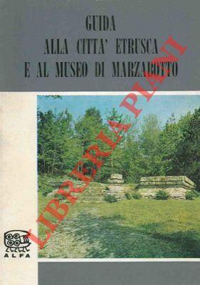 Guida alla città etrusca e al museo di Marzabotto