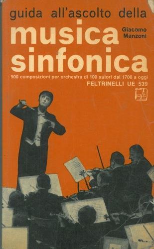 Guida all'ascolto della musica sinfonica - Giacomo Manzoni - copertina