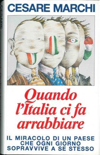 Quando l'Italia ci fa arrabbiare - Cesare Marchi - copertina