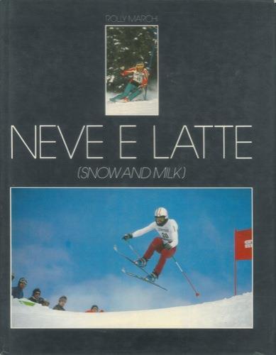 Neve e latte (snow and milk) - Rolly Marchi - copertina