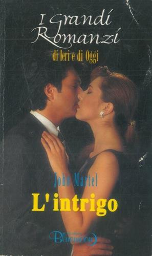 L' intrigo - John Martel - copertina