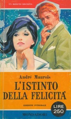 L' istinto della felicità - André Maurois - copertina