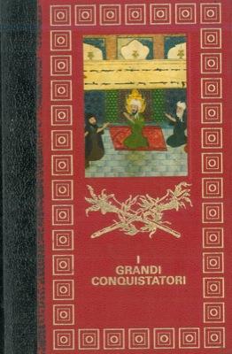 I grandi conquistatori. Cesare e la conquista della Gallia. Attila. Maometto