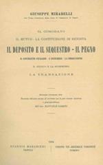 Il deposito e il sequestro. Il pegno