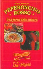 Peperoncino rosso. Una forza della natura