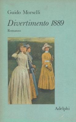 Divertimento 1889 - Guido Morselli - copertina