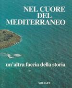 Nel cuore del Mediterraneo un'altra faccia della storia