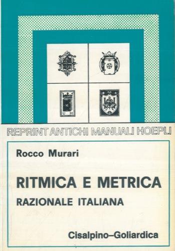 Ritmica e metrica razionale italiana - Rocco Murari - copertina