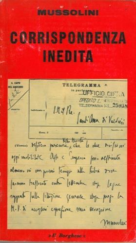 Corrispondenza inedita - Benito Mussolini - copertina