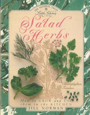 Salad Herbes. How to grow and use them in the kitchen - Jill Norman - copertina