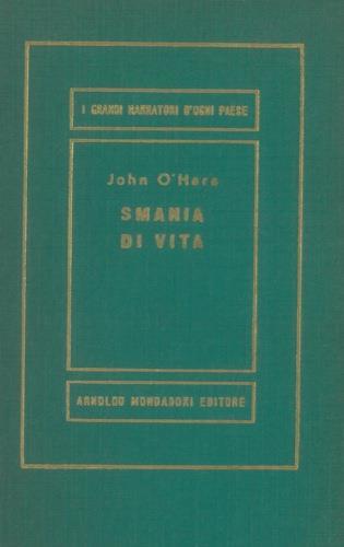 Smania di vita - John O'Hara - copertina