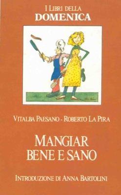 Mangiar bene e sano - Vitalba Paesano - copertina