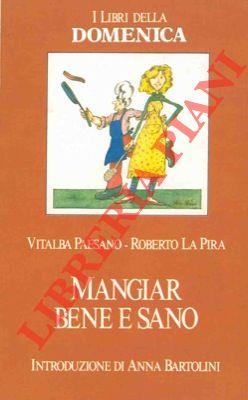 Mangiar bene e sano