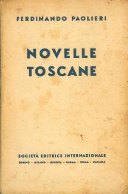 Novelle toscane. Con note pei non toscani - Ferdinando Paolieri - copertina