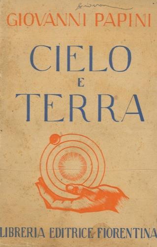 Cielo e terra - Giovanni Papini - copertina
