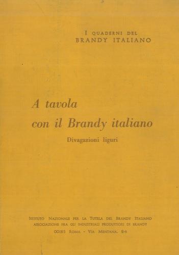 A tavola con il Brandy italiano. Divagazioni liguri - Luigi Papo - copertina