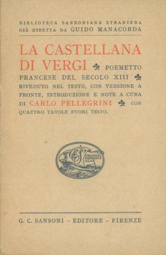 La castellana Di Vergi. poemetto francese del XIII - Carlo Pellegrini - copertina