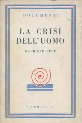 La crisi dell'uomo - Gabriele Pepe - copertina
