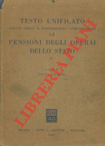 Testo unificato delle leggi e disposizioni concernenti le pensioni degli operai dello stato