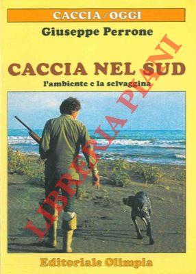Caccia nel sud. L'ambiente e la selvaggina
