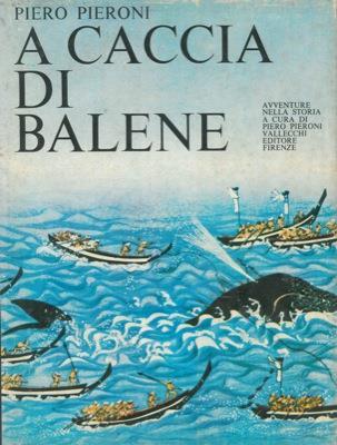 A caccia di balene - Piero Pieroni - copertina