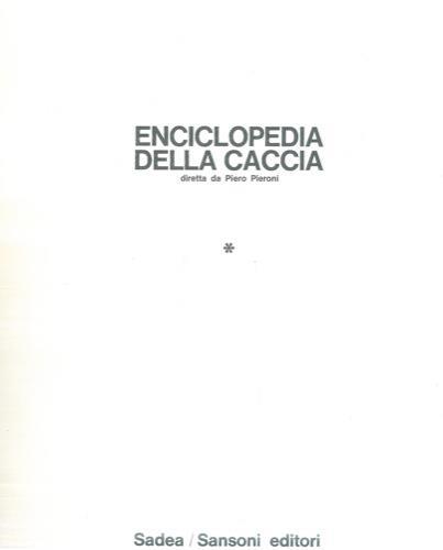 Enciclopedia della caccia - Piero Pieroni - copertina