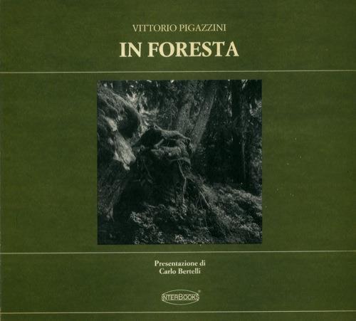 In foresta - Vittorio Pigazzini - copertina