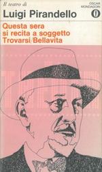 Quest sera si recita a soggetto. - Trovarsi Bellavita