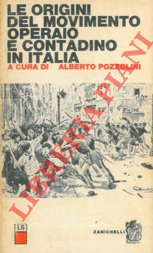 Le origini del movimento operaio e contadino in Italia