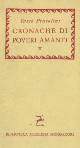 Cronache di poveri amanti. Volume II - Vasco Pratolini - copertina