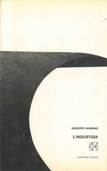 L' ingiustizia - Giuseppe Raimondi - copertina