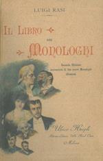 Il libro dei monologhi. Seconda edizione accresciuta di due nuovi monologhi illustrati