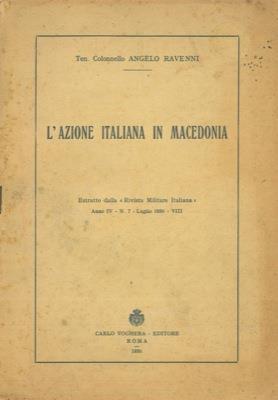 L' azione italiana in Macedonia - Angelo Ravenni - copertina