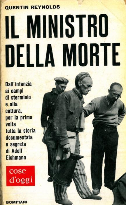 Il ministro della morte. (A. Eichmann) - Quentin Reynolds - copertina