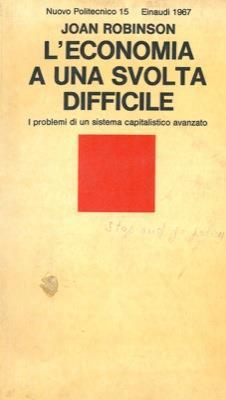 L' economia a una svolta difficile - Joan Robinson - copertina