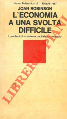L' economia a una svolta difficile