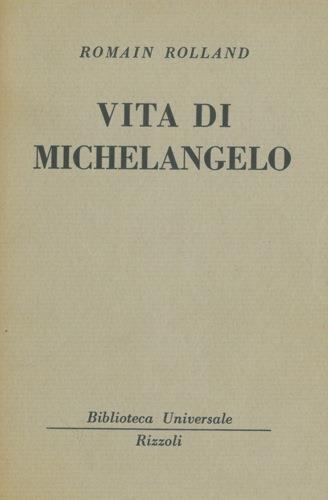 Vita di Michelangelo - Marcel Roland - copertina