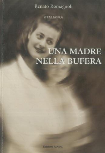 Una madre nella bufera - Renato Romagnoli - copertina