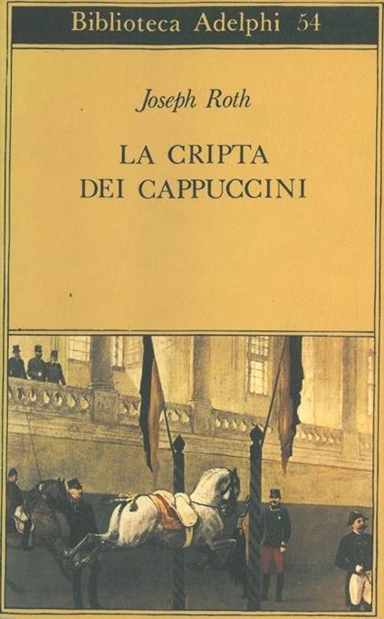 La cripta dei cappuccini - Joseph Roth - copertina